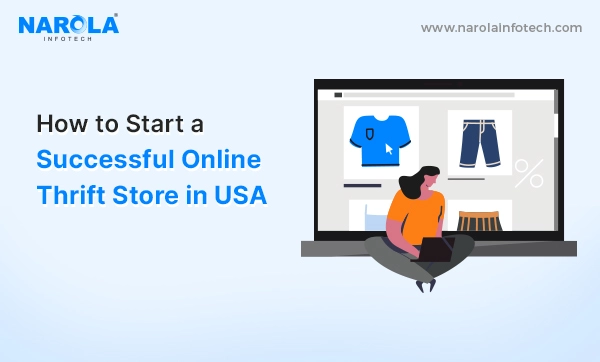 Tips for Launching a Thriving Online Thrift Store in the USA