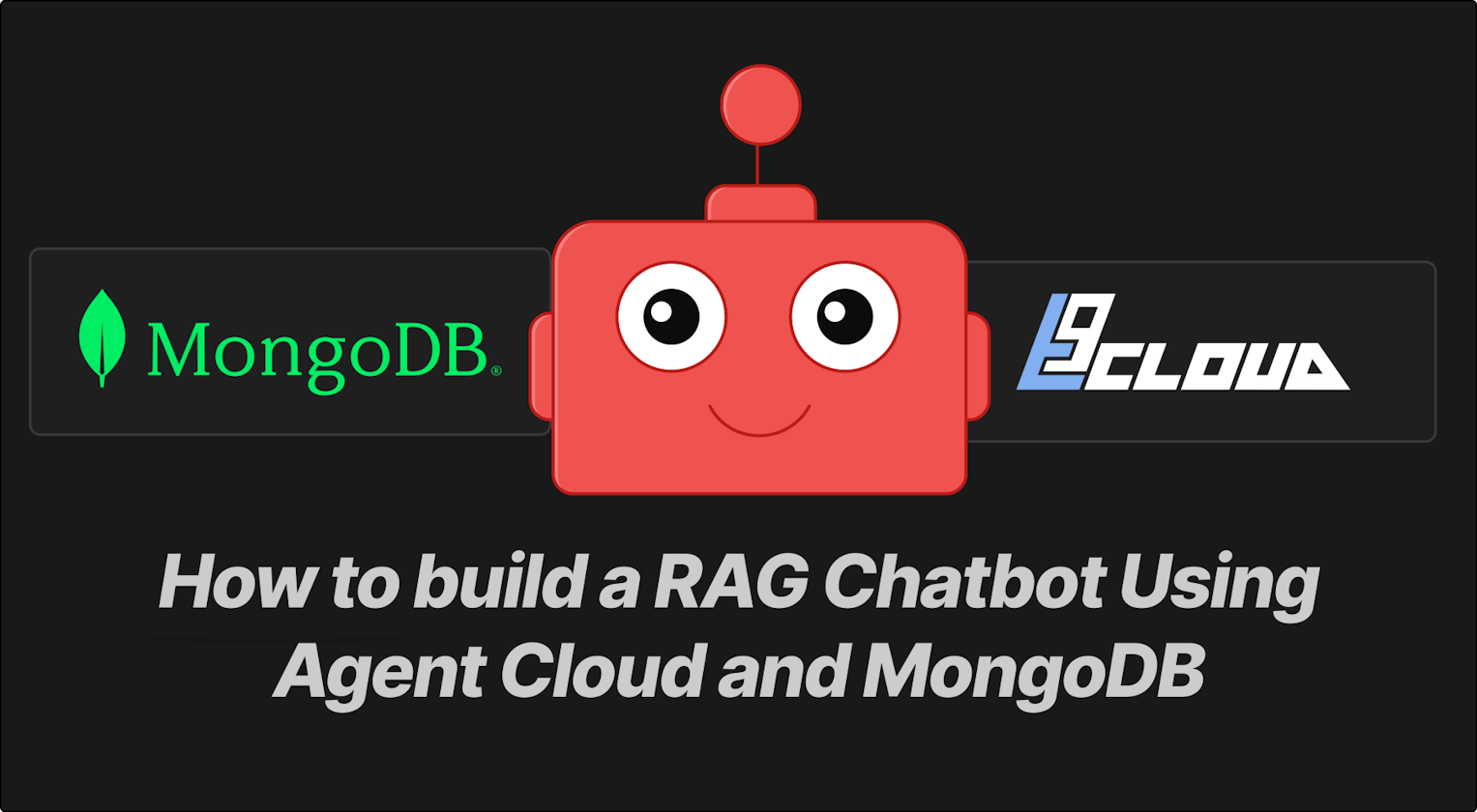 How to Build a RAG Chatbot with Agent Cloud and MongoDB
