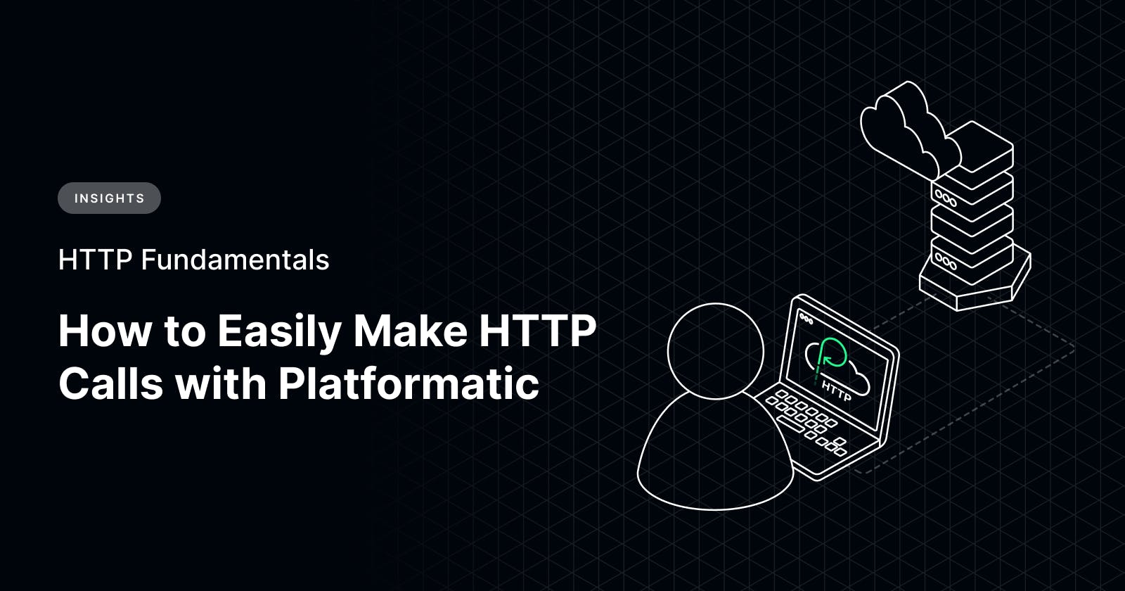 HTTP Fundamentals: How to Easily Make HTTP Calls with Platformatic