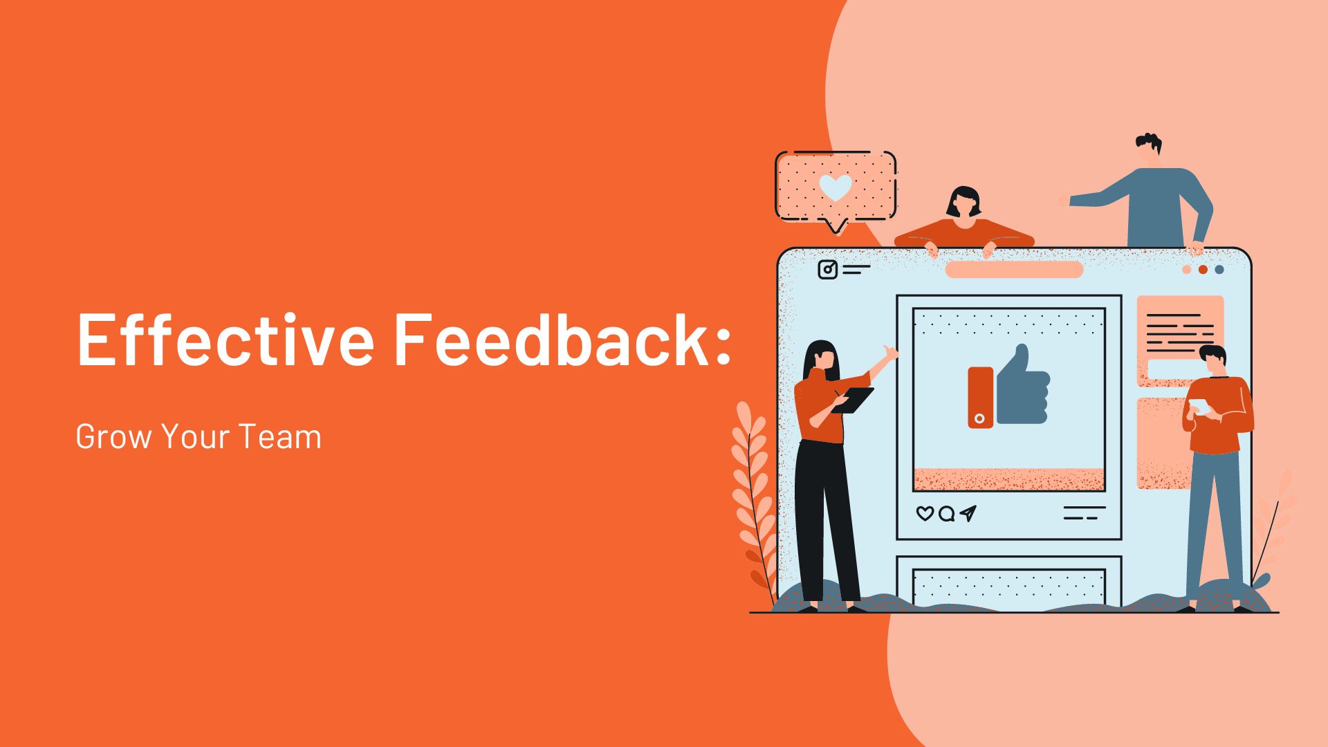 Effective Feedback: Grow Your Team