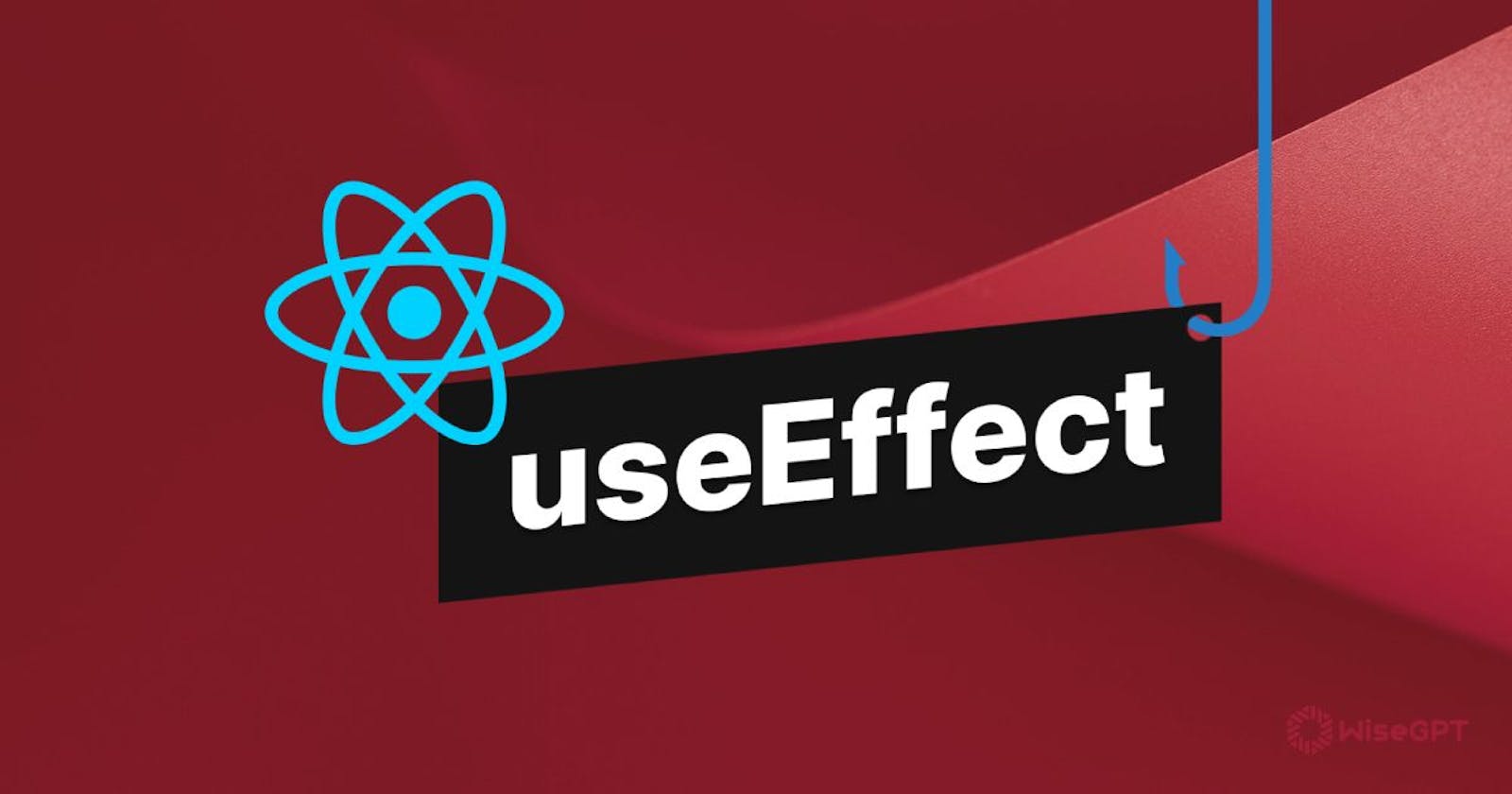 Mastering the useEffect Hook in React