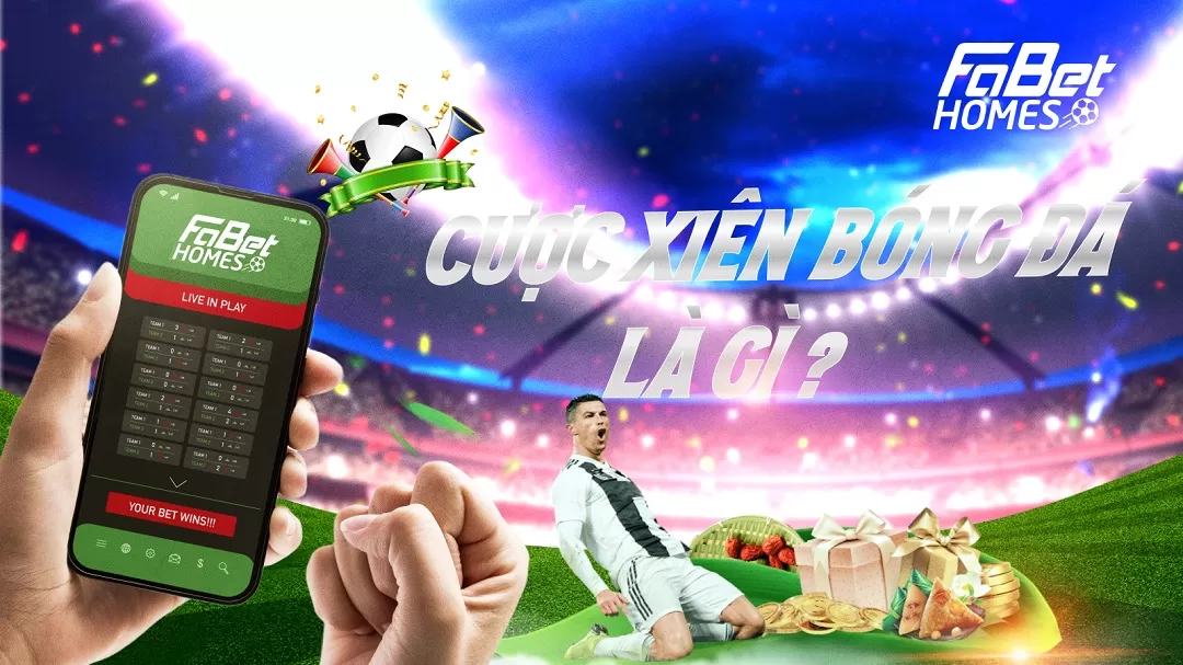 Cược xiên là gì? Cách tính và kinh nghiệm cược xiên bóng đá