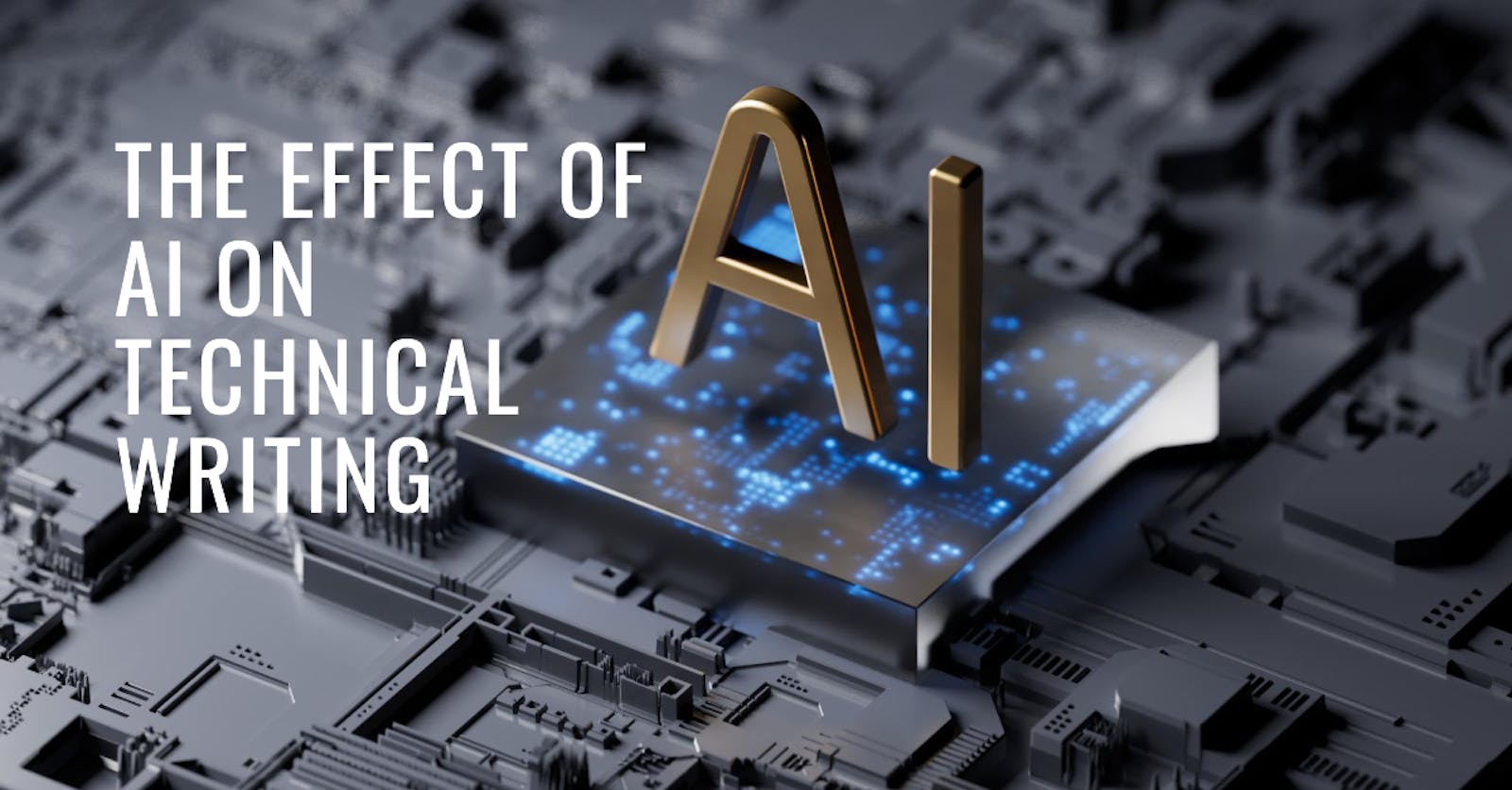 Effect of AI on Technical Writing