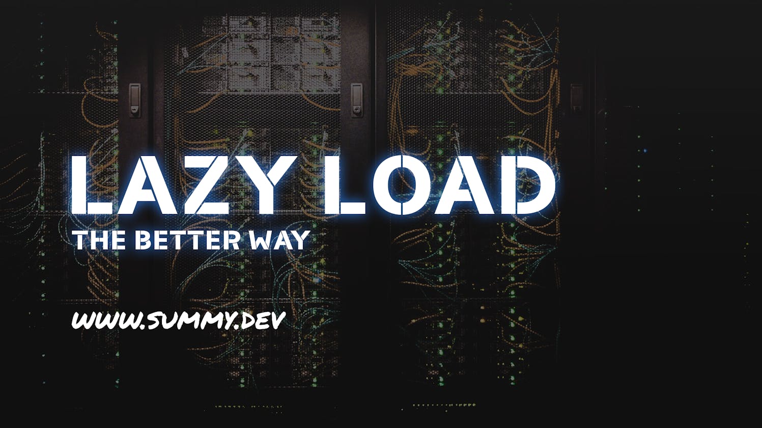 Lazy Load - The Better Way