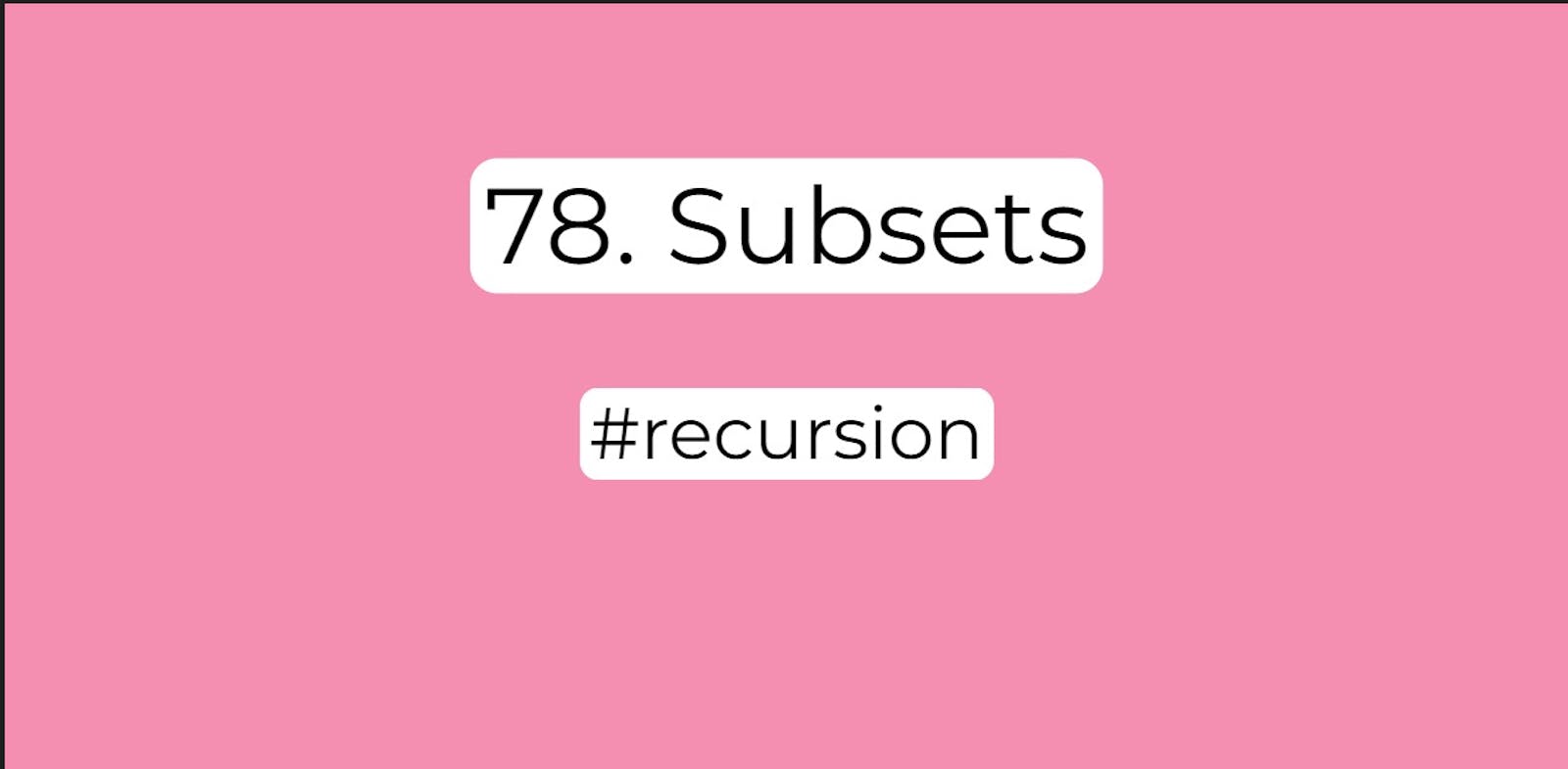 78. Subsets