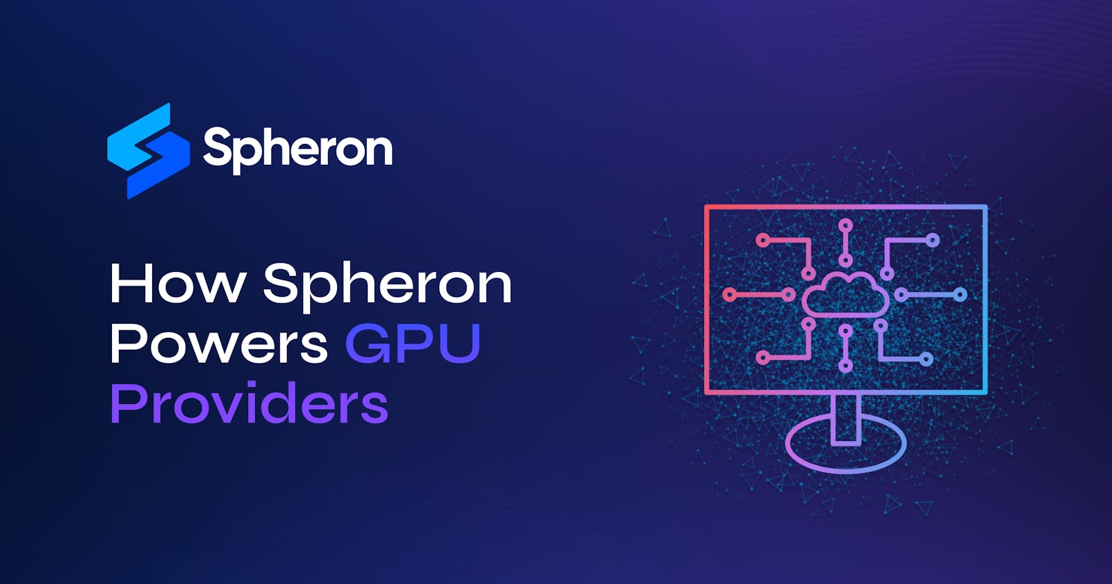How Spheron Empowers GPU Providers