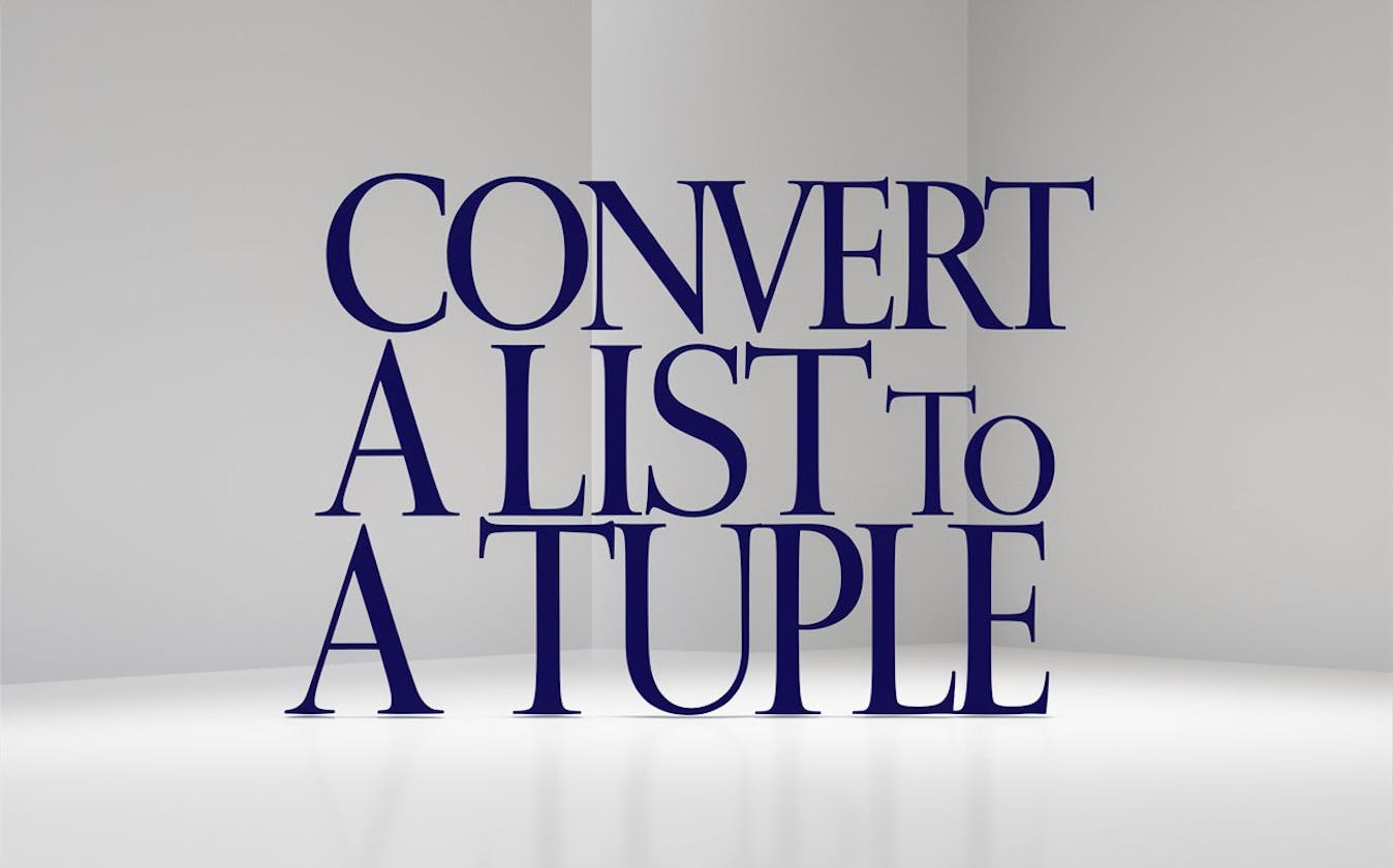How do you convert a list to a tuple in Python?
