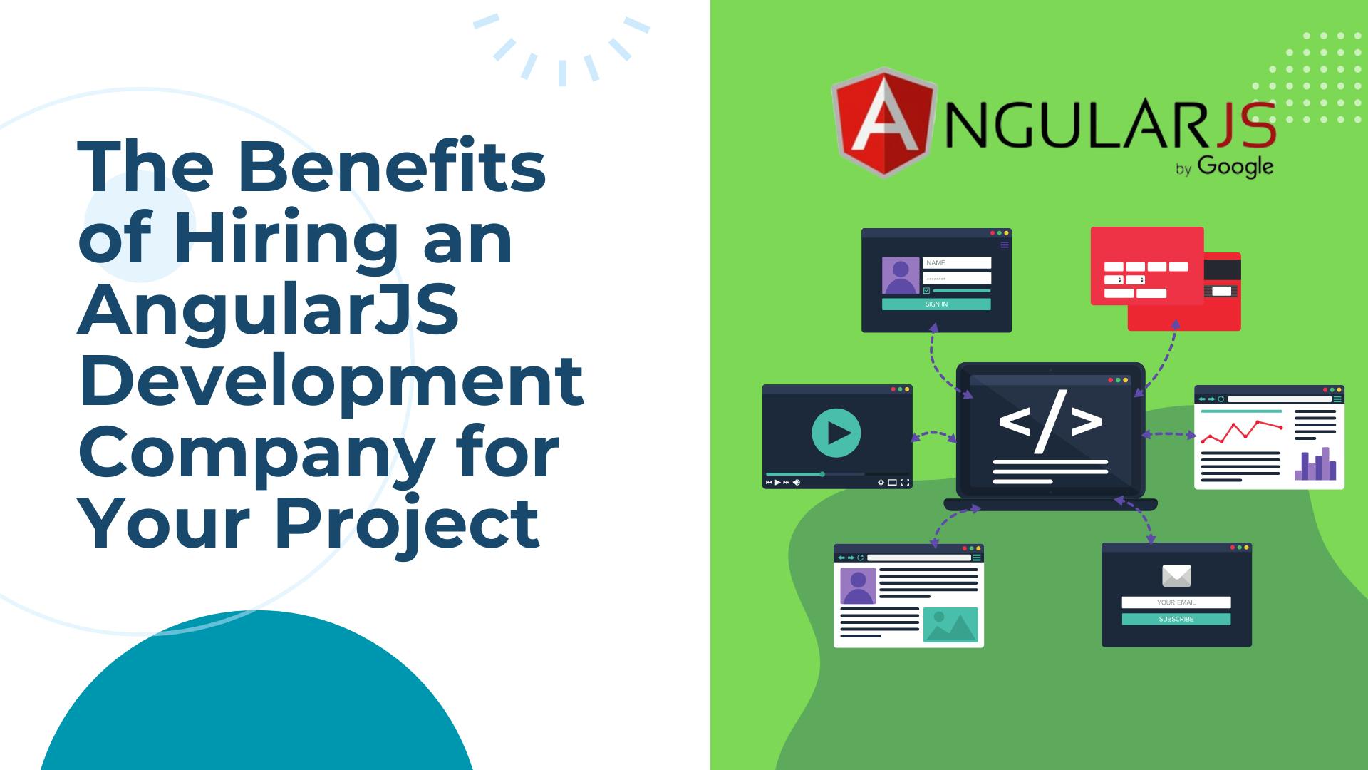 The Benefits Of Hiring an AngularJs Development Company For Your Project