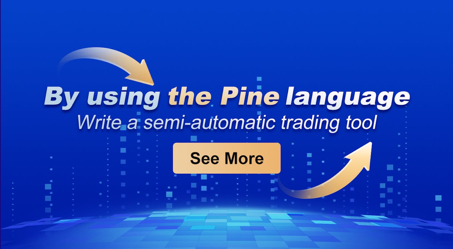Write a semi-automatic trading tool by using the Pine language