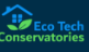 EcoTech Conservatories