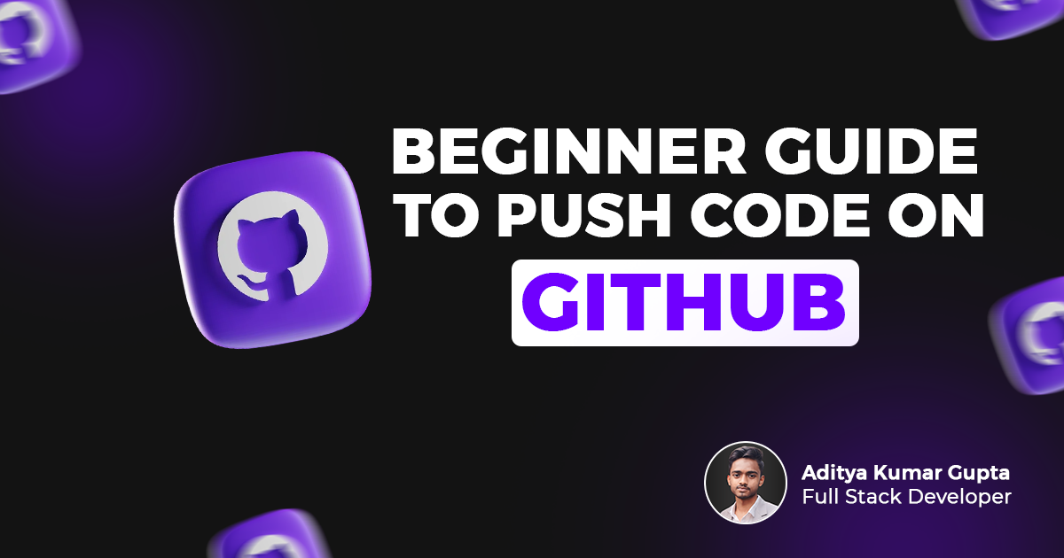 Master Git: Essential Commands to Push Your Code Like a Pro