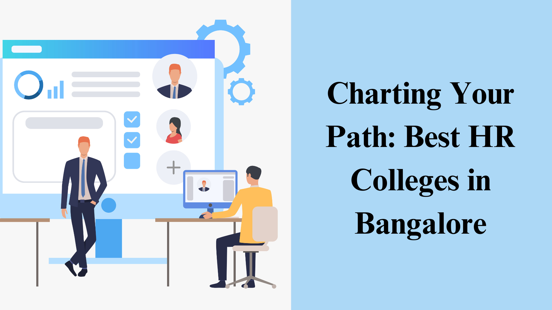 Charting Your Path: Best HR Colleges in Bangalore