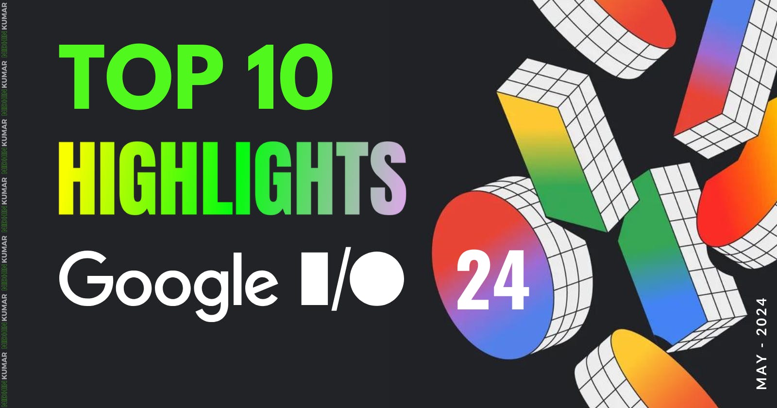 Top 10 Highlights of Google I/O 2024