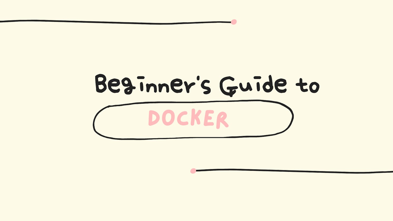 Beginner's Guide to Docker
