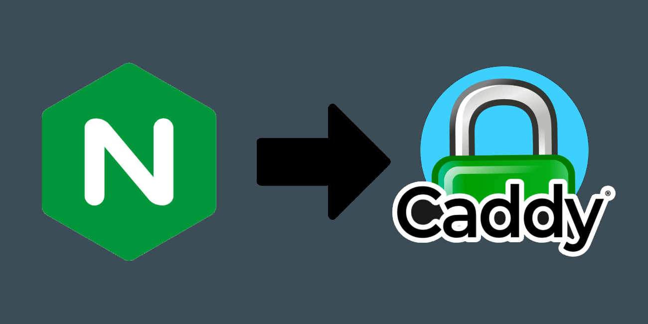 Why Choose Caddy Over Nginx as Your Reverse Proxy?