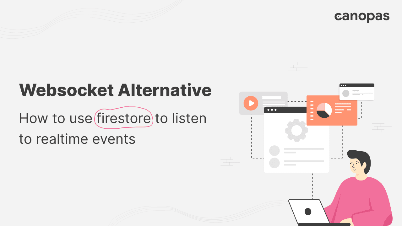 Websocket Alternative: How to use Firestore to Listen to Realtime Events