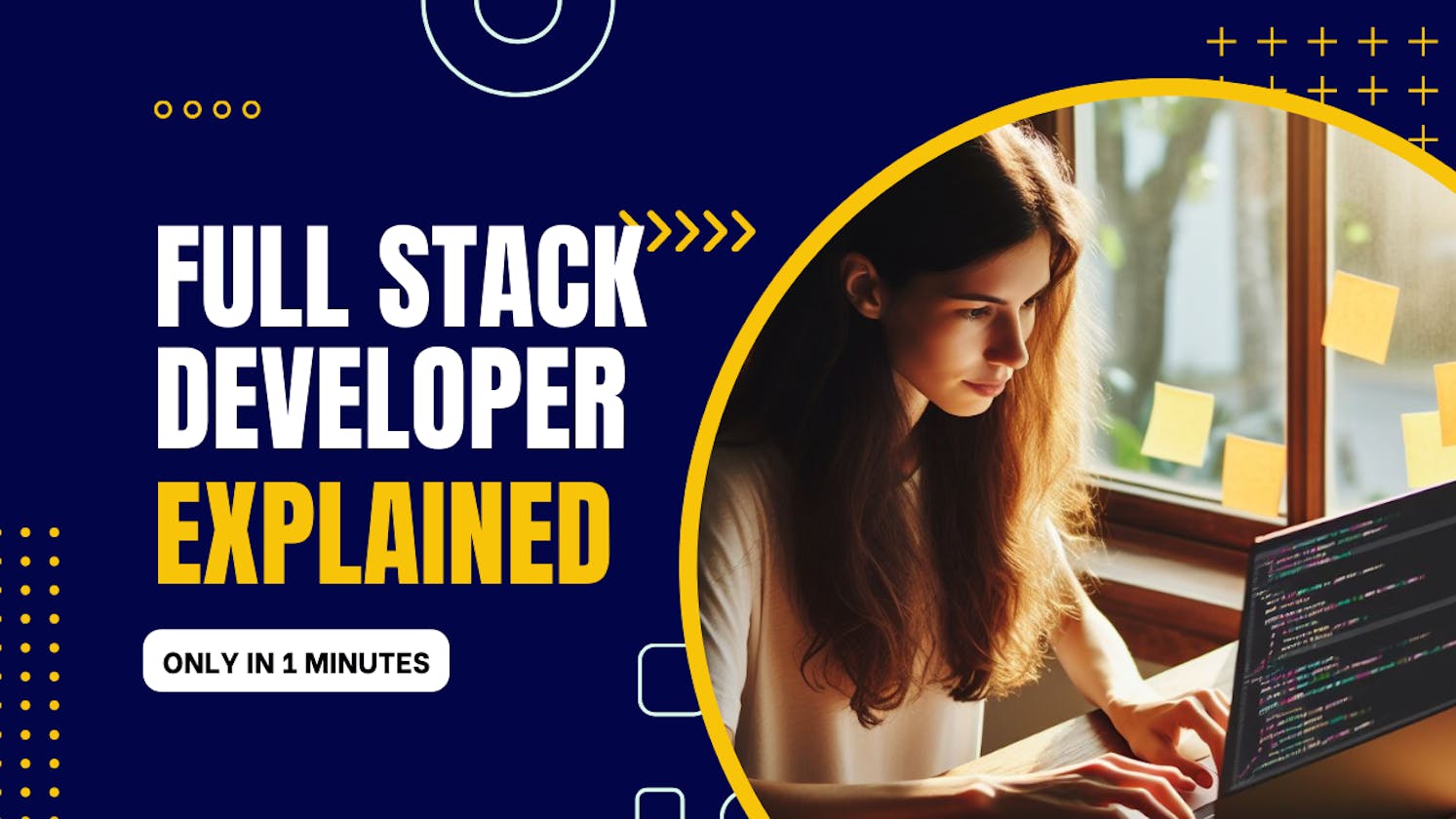 Full stack developer Explained