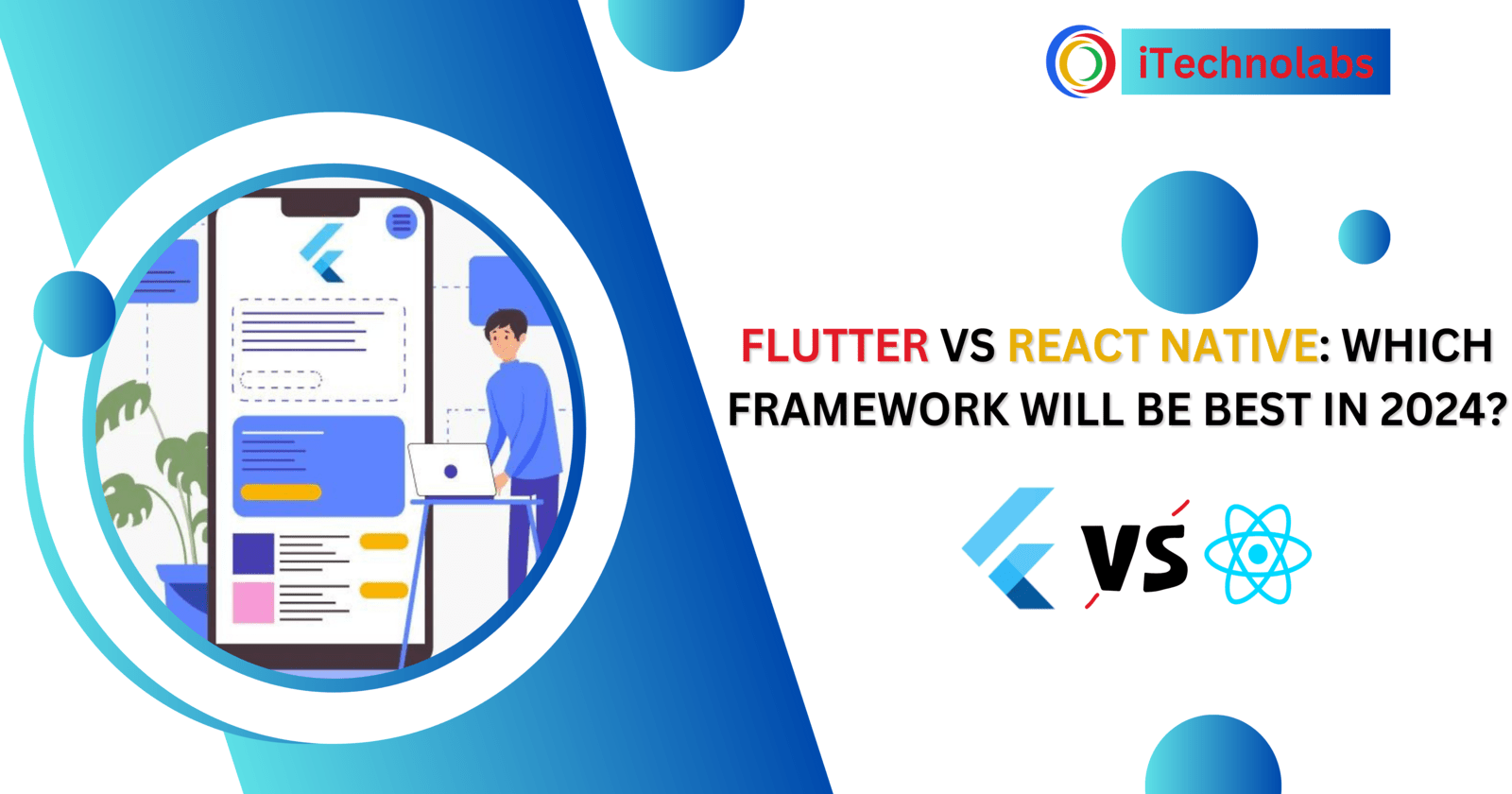 Flutter vs React Native: Which Framework Will Be Best in 2024?