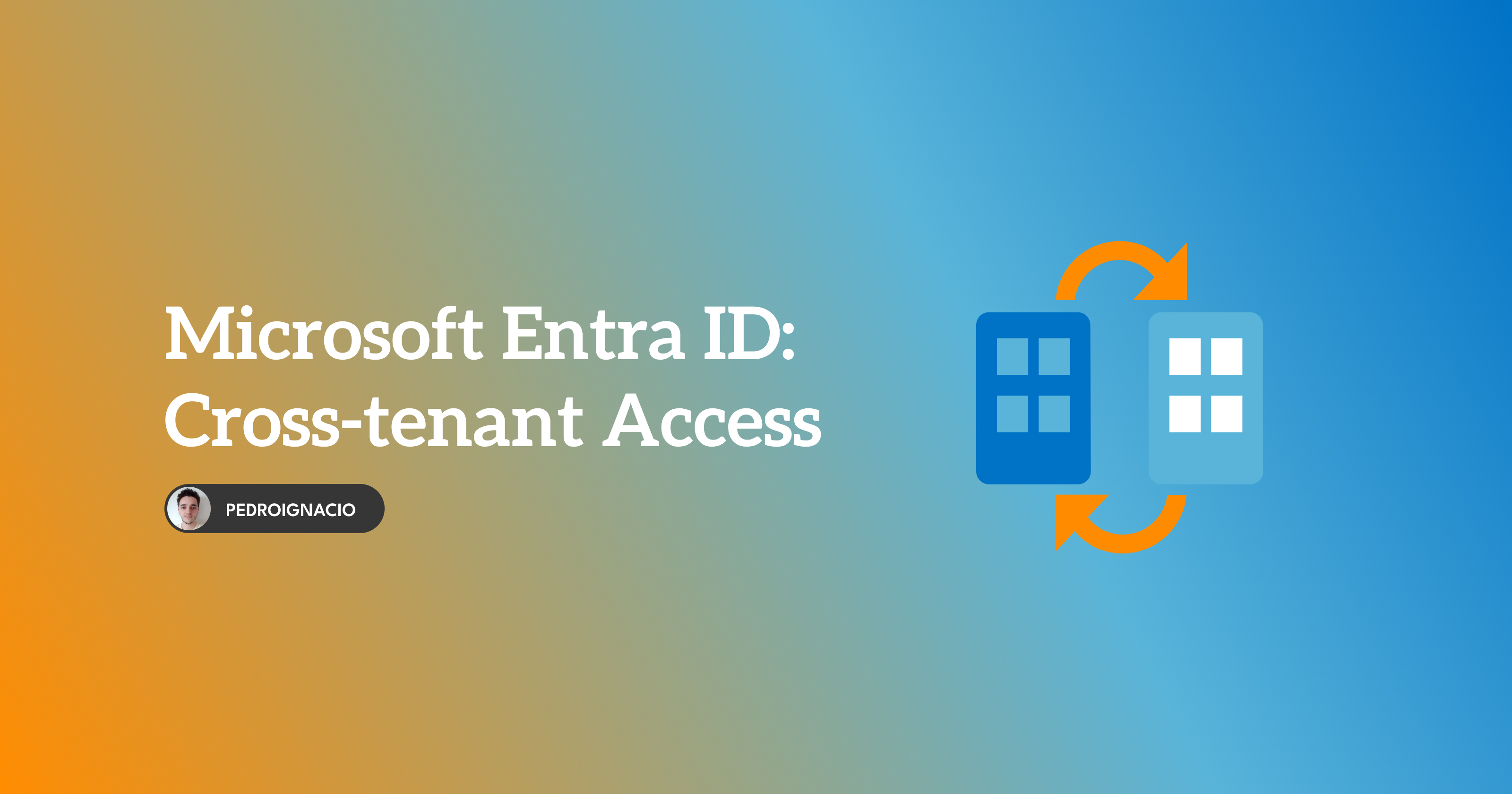 Microsoft Entra ID: Cross-tenant Access