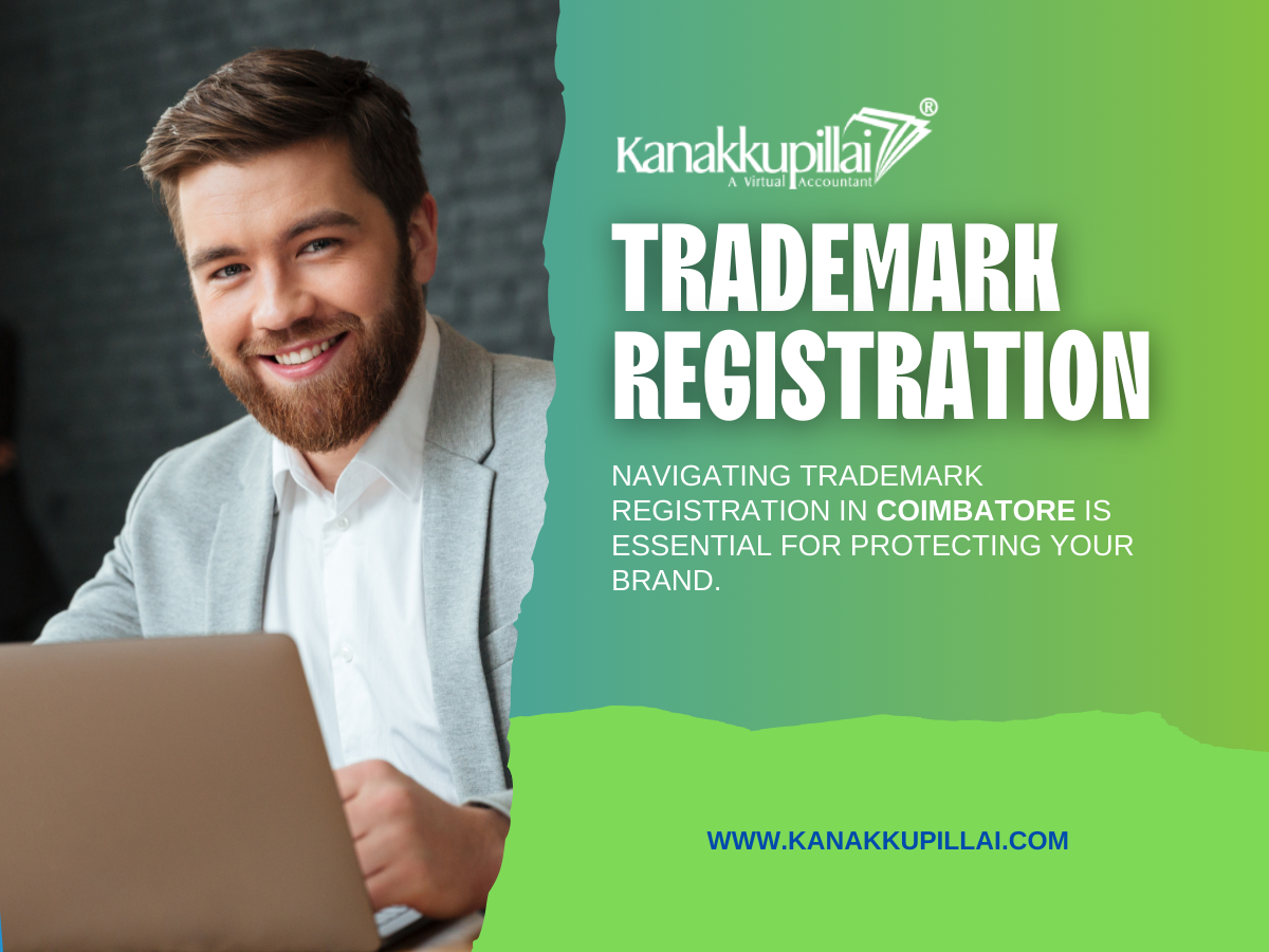 Navigating Trademark Registration: Your Guide to Protecting Your Brand in Coimbatore