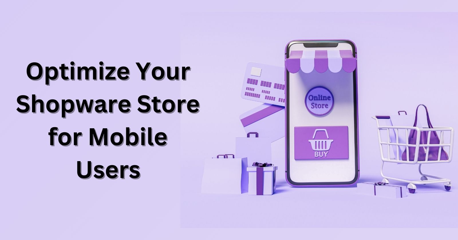 How to Optimize Your Shopware Store for Mobile Users?