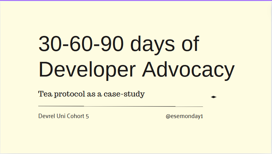 30-60-90 days of Developer Advocacy