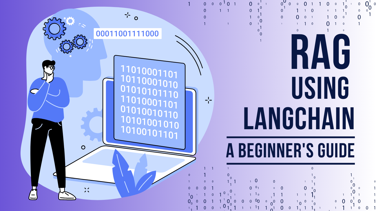Step-by-Step guide to Mastering RAG with LangChain