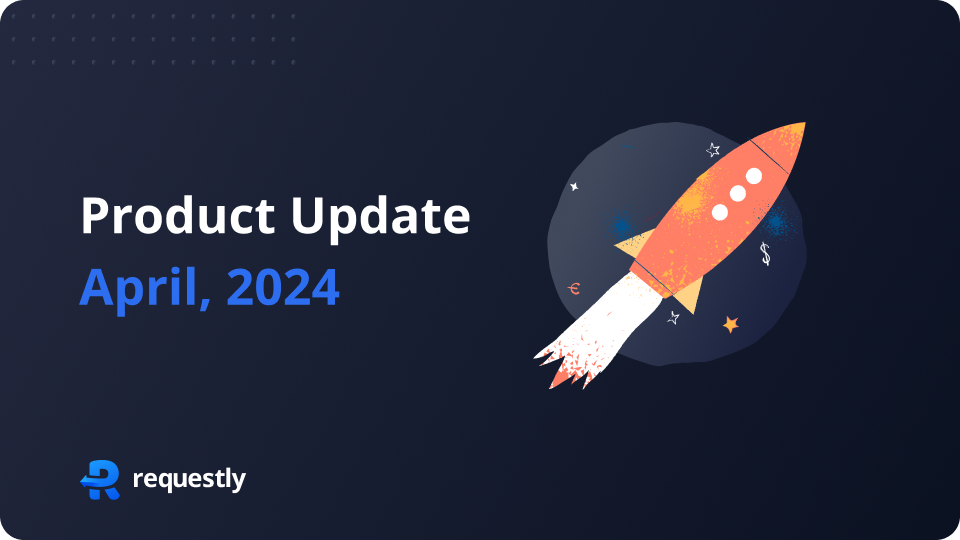 What's New in Requestly's April 2024 Update?