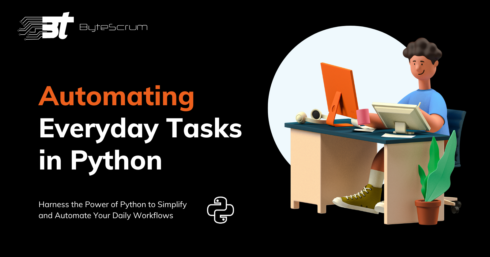 Automating Everyday Tasks with Python: Boost Productivity with Simple Scripts