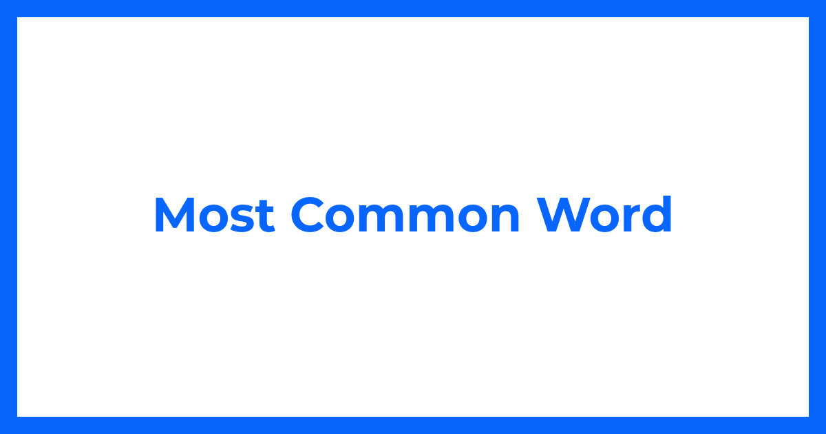 Most Common Word