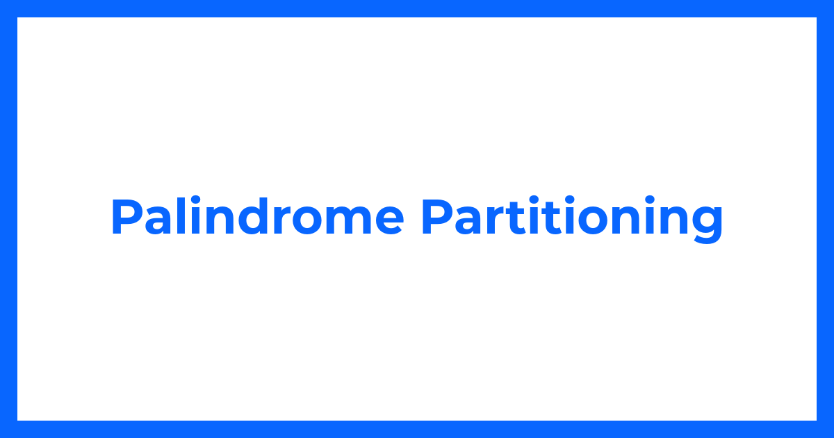 Palindrome Partitioning