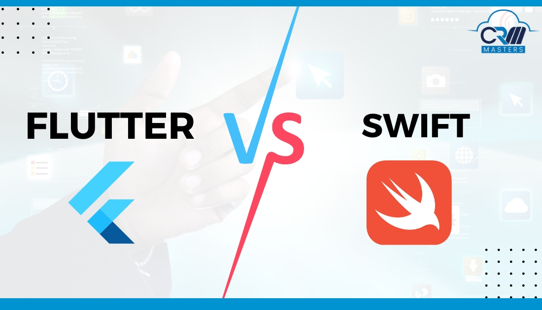 Flutter vs Swift- Which Is Better for Your iOS Application?