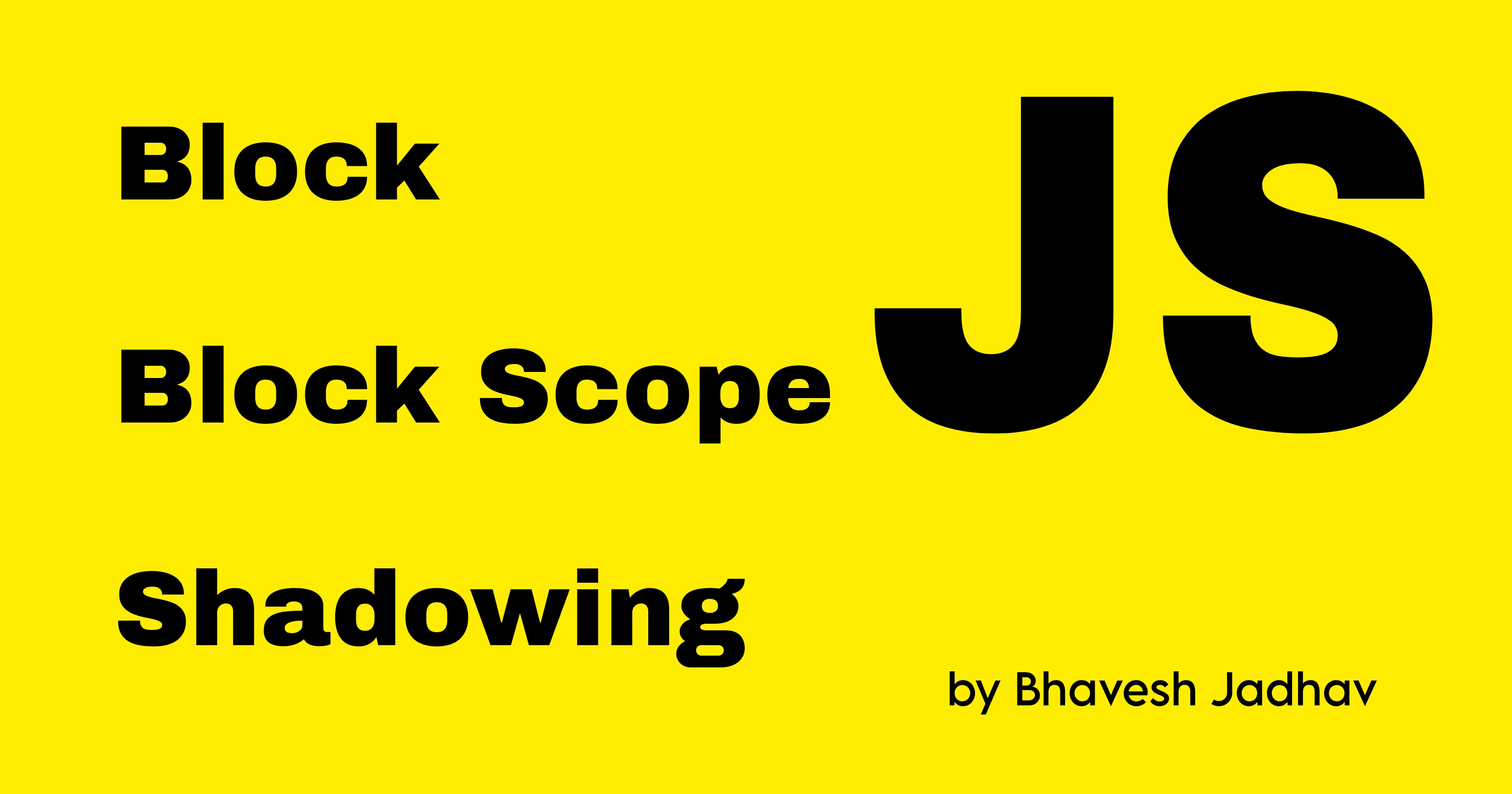 Understanding JavaScript Blocks and Scope