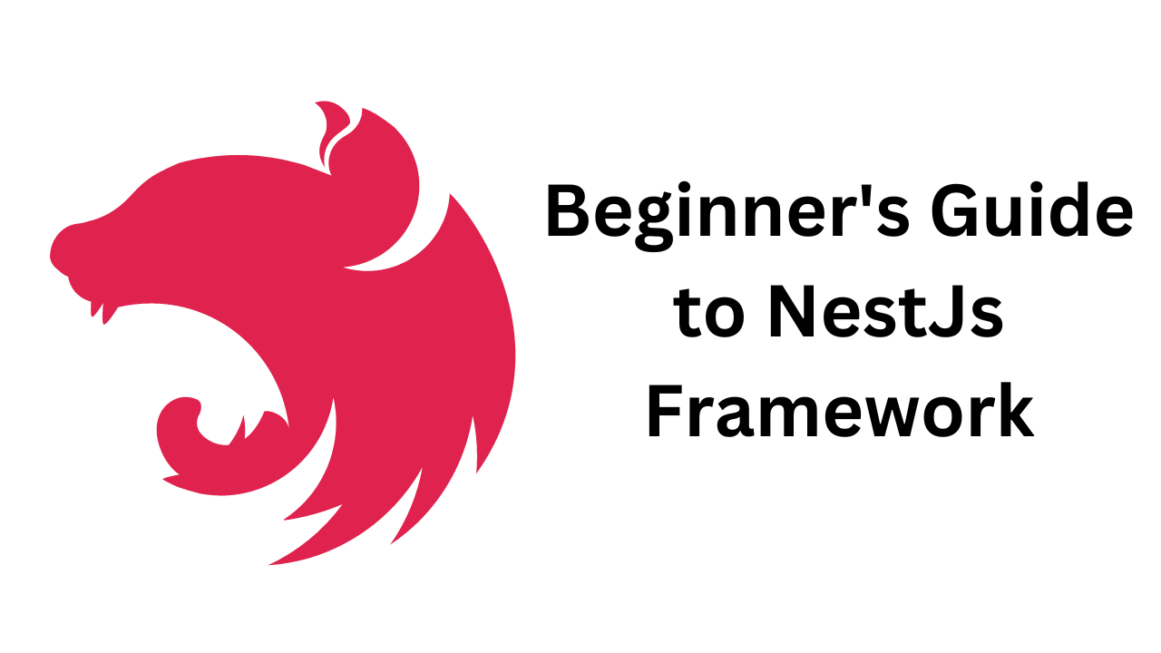 Beginner's Guide to NestJs Framework