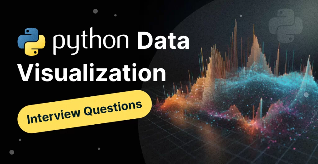 Python Data Visualization Interview Questions