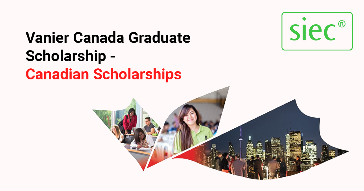 Vanier Canada Graduate Scholarship — Canadian Scholarships