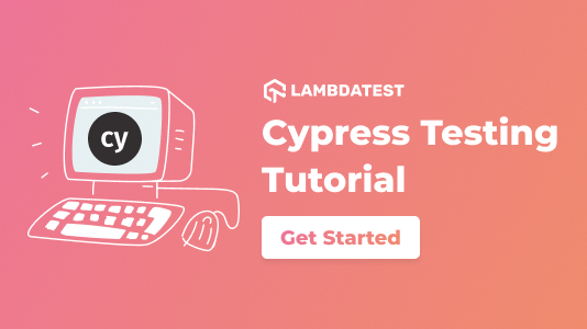 Complete Cypress Tutorial: Learn Cypress From Scratch