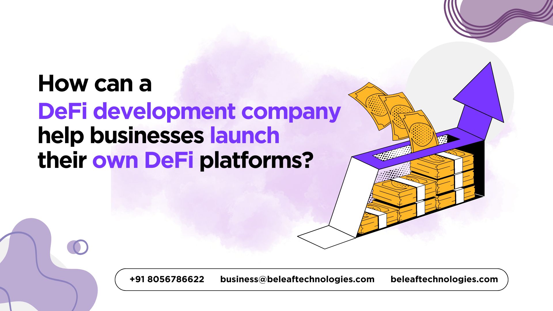 How can a decentralized finance development company help businesses launch their own DeFi platforms?