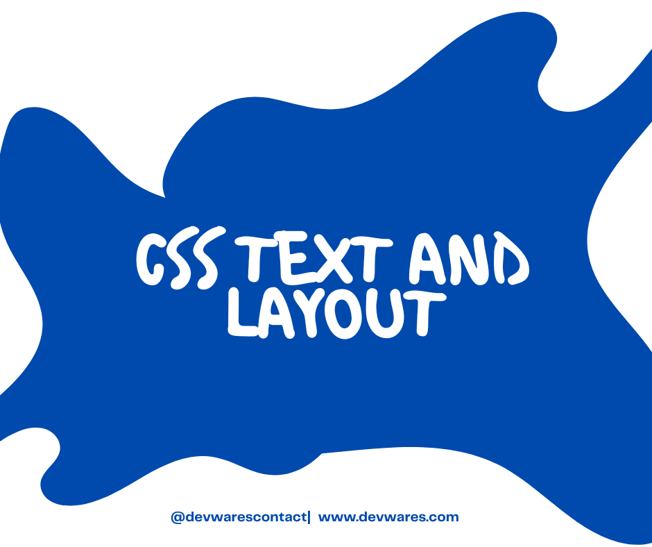 CSS Text and Layout