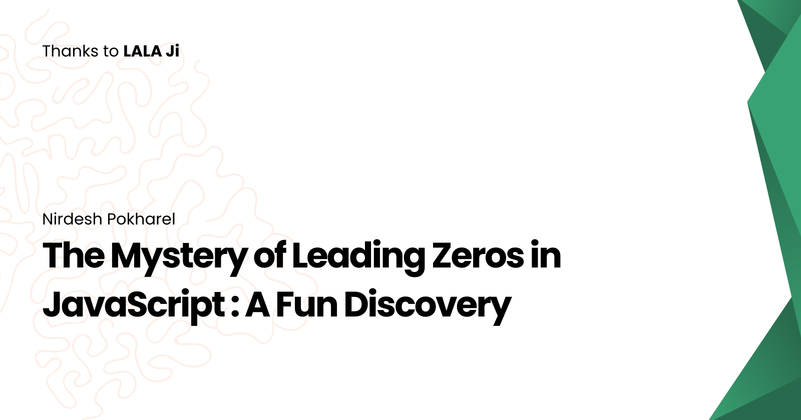 The Mystery of Leading Zeros in JavaScript: A Fun Discovery