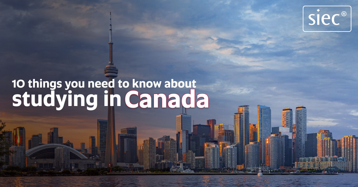 10 things you need to know about studying in Canada