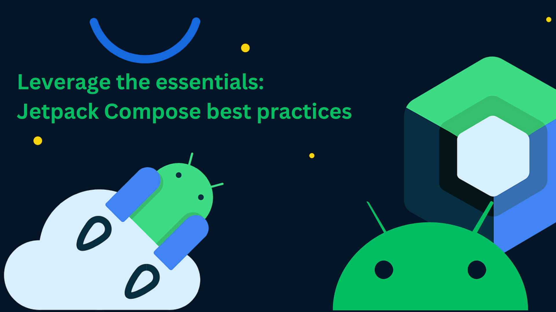 Leverage the essentials: Jetpack Compose best practices