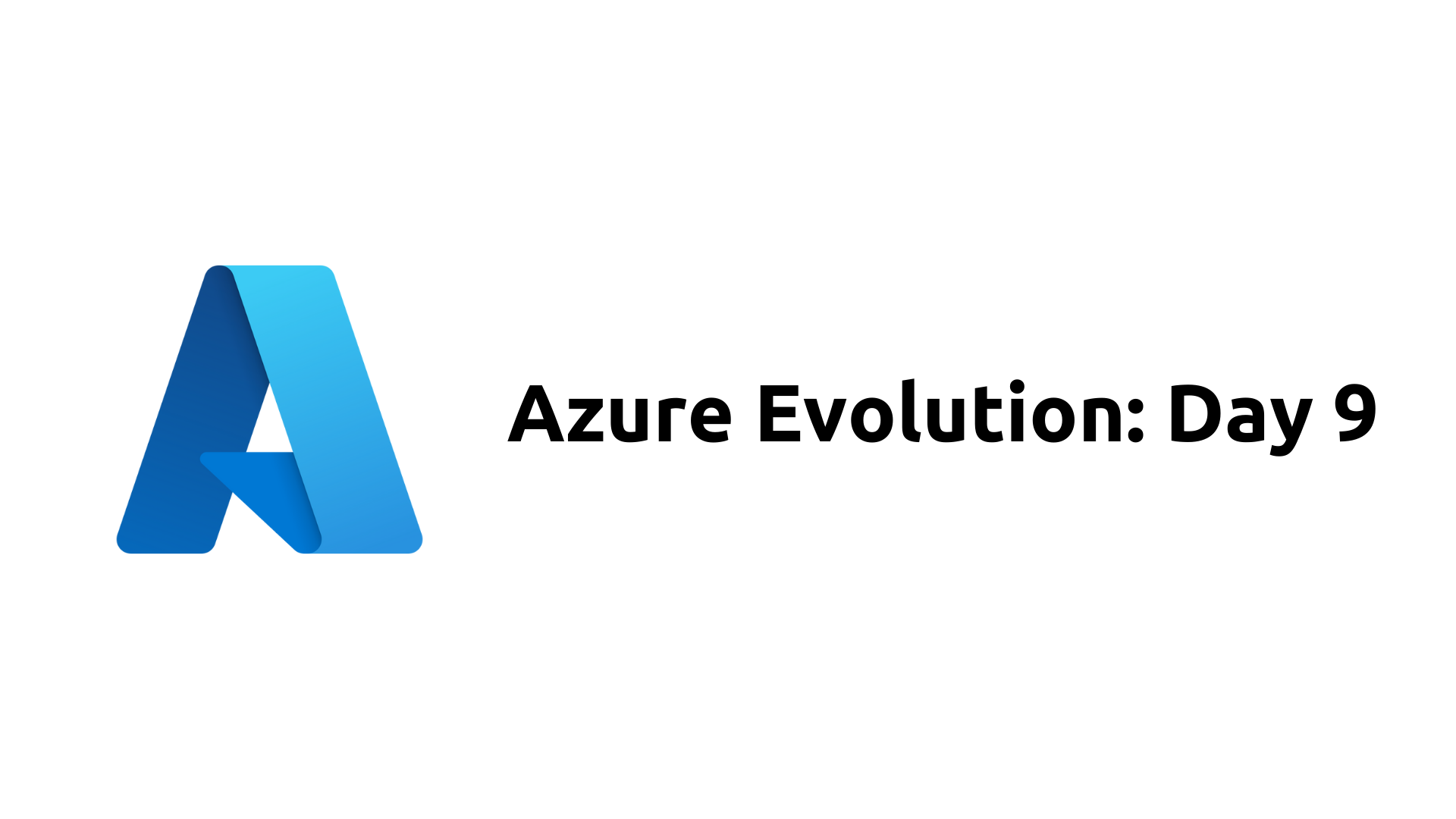 Azure Evolution: Day 9 - Understanding Azure Storage Services 🚀