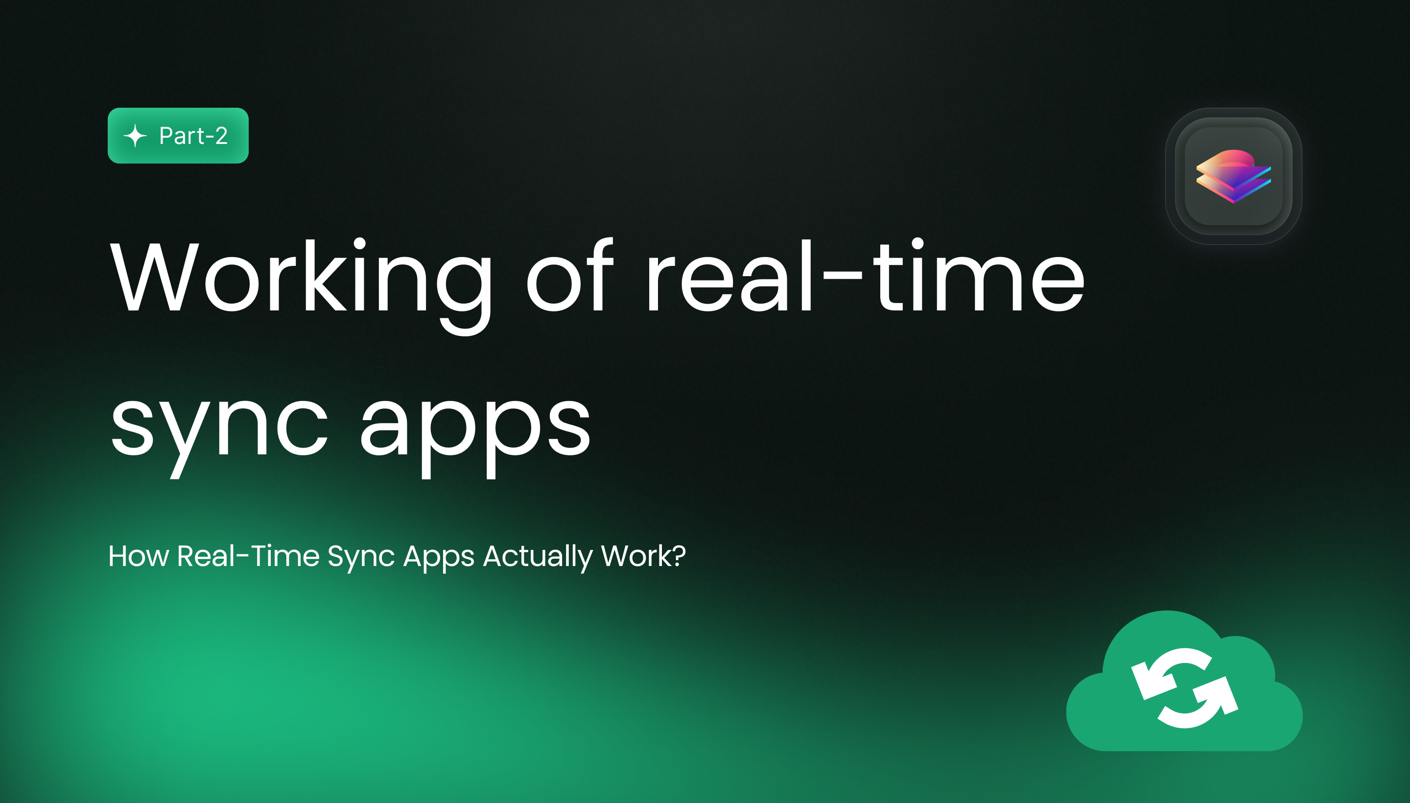 How real-time sync apps actually work?