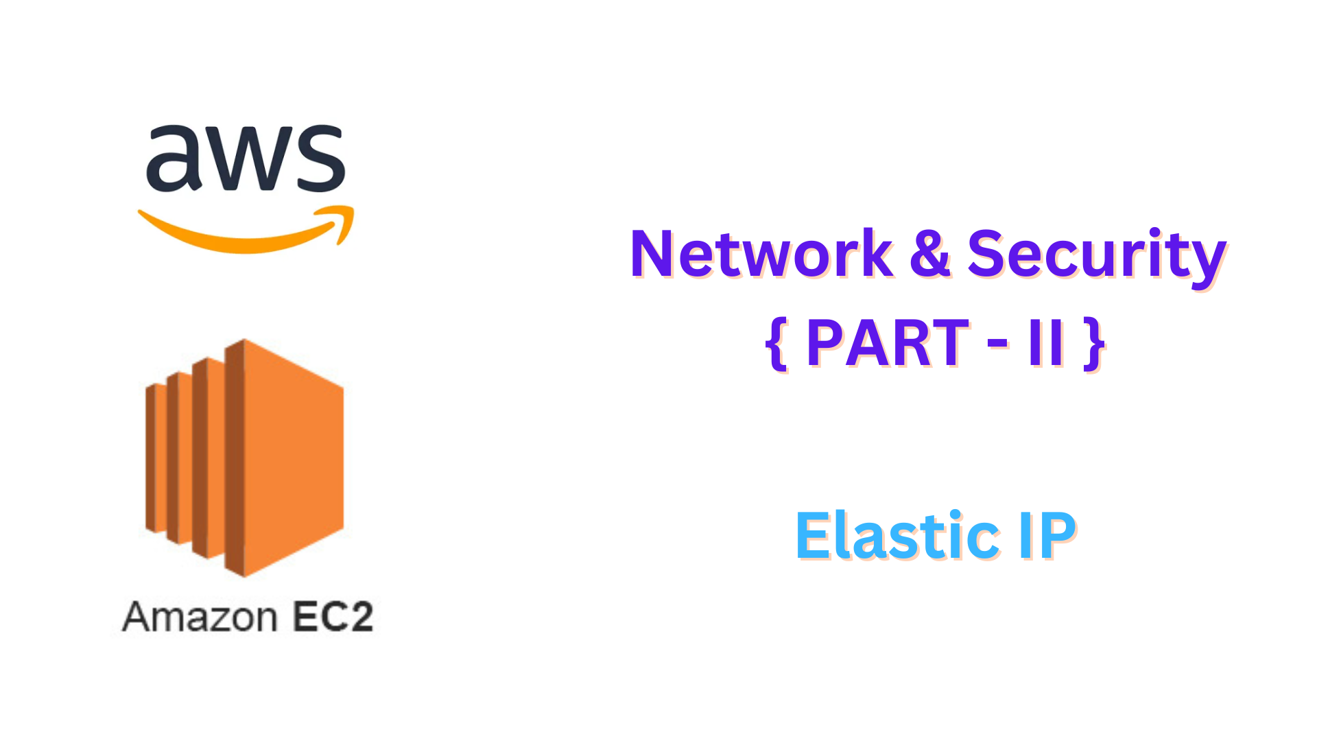 AWS Network & Security { Part - II }