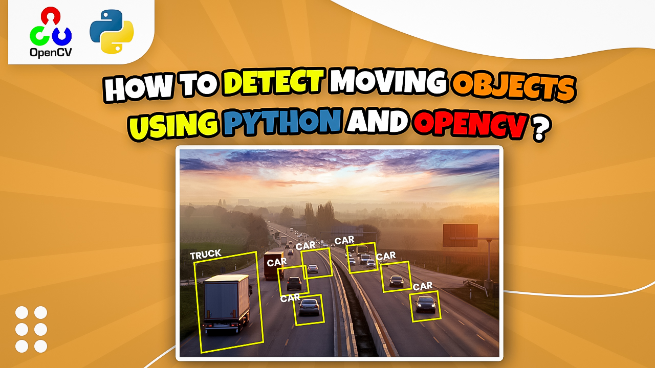 How to Detect Moving Objects in Video using OpenCV and Python ?