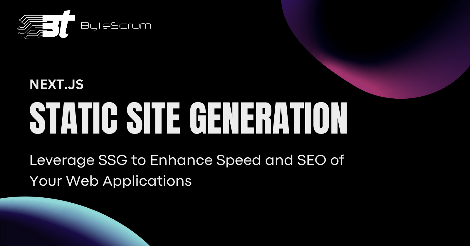 Static Site Generation (SSG) with Next.js: Boosting Performance and SEO