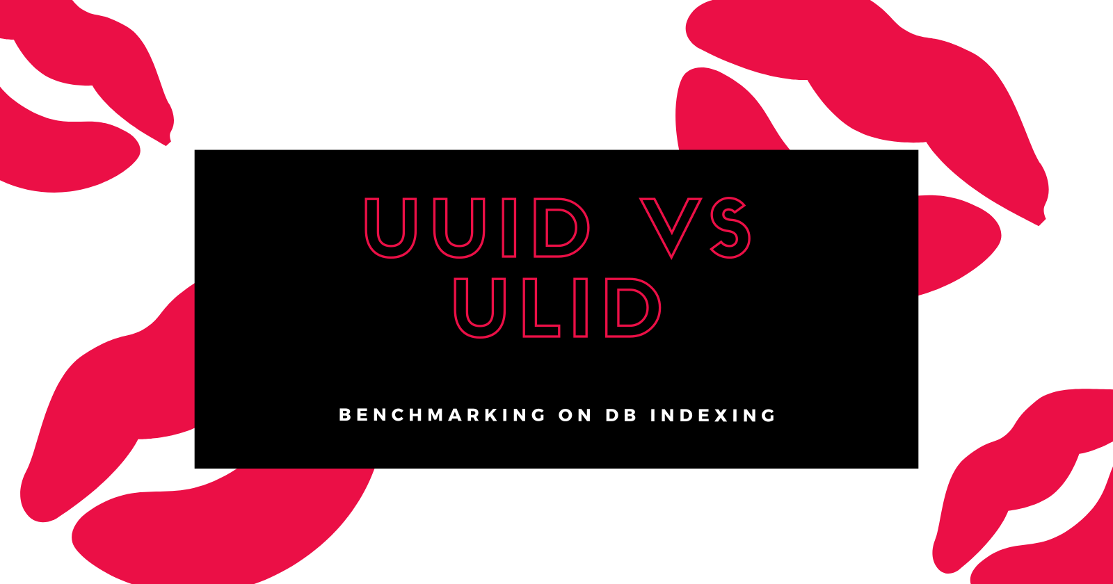 Benchmarking UUID vs ULID for DB indexing