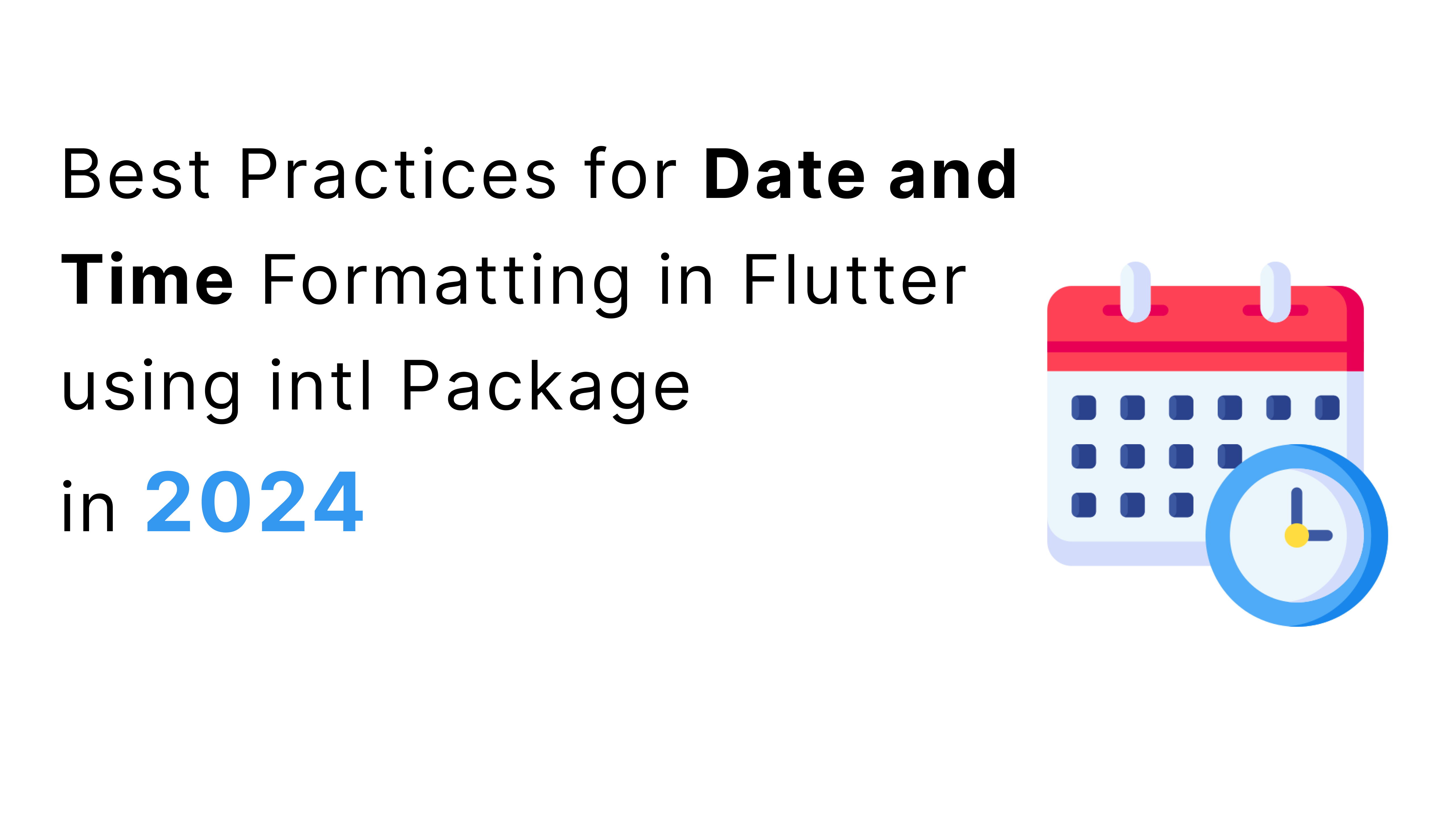 Date & Time Formatting in Flutter with intl