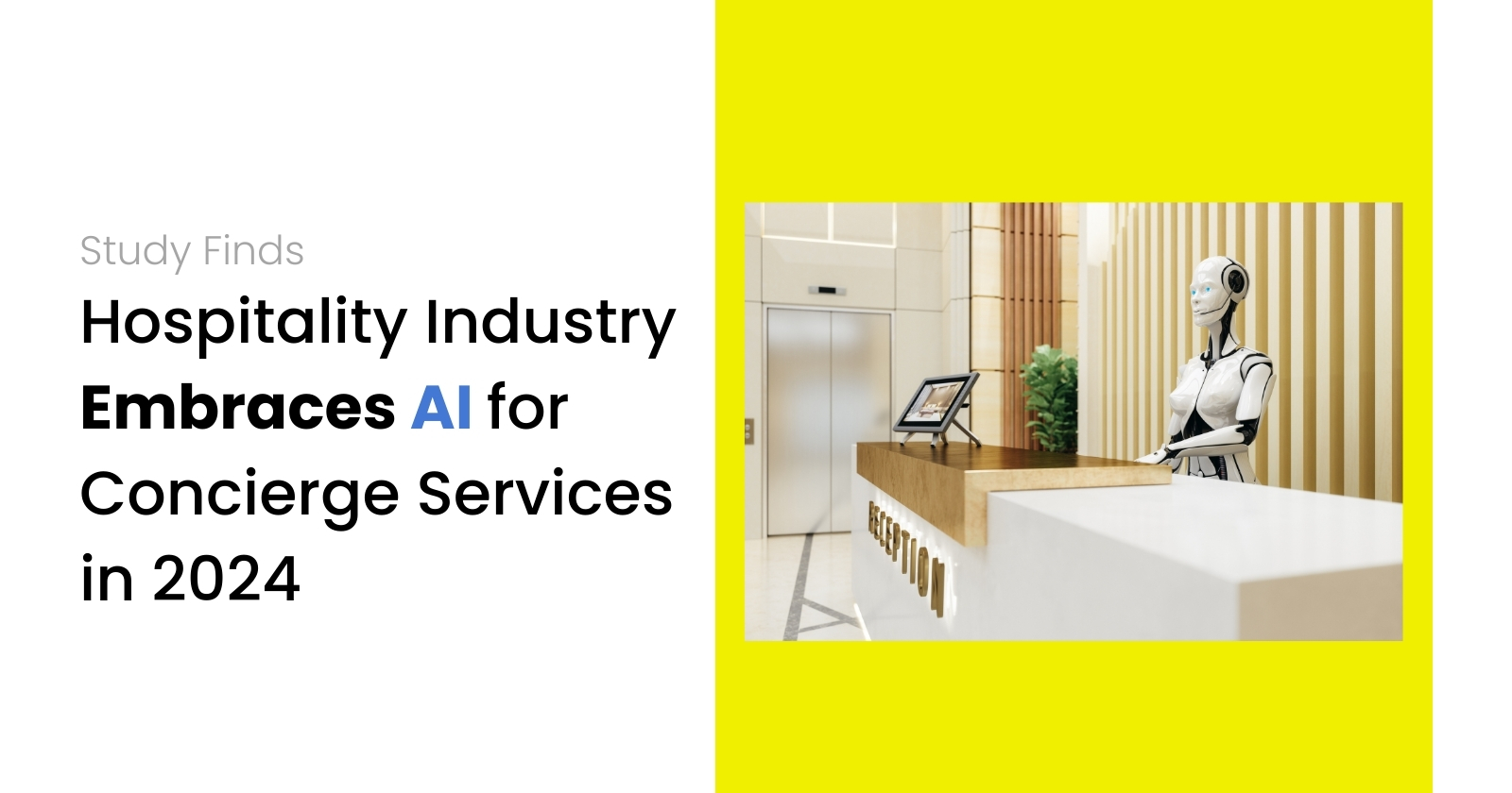 Hospitality Industry Embraces AI for Concierge Services in 2024